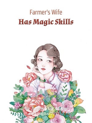 Farmer's Wife Has Magic Skills