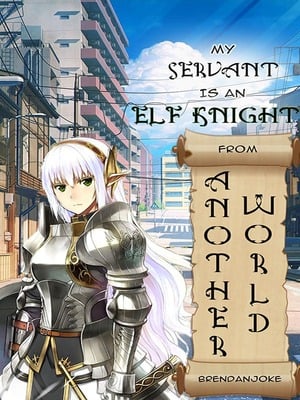 My Servant Is An Elf Knight From Another World